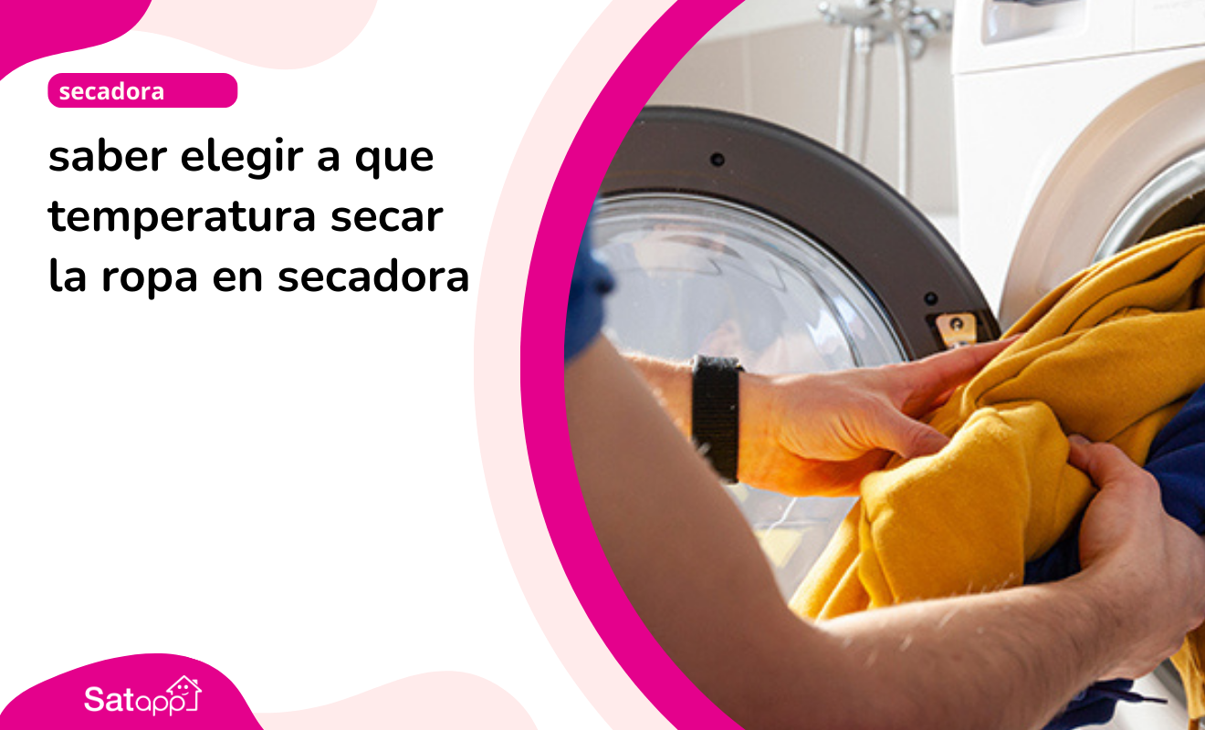 Protege tus prendas: la importancia de saber elegir a que temperatura secar la ropa en secadora